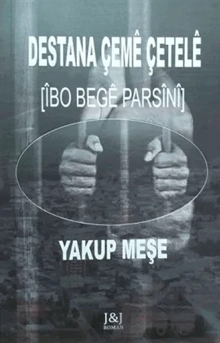 Destana Çeme Çetele – Yakup Meşe – J&J Yayınları kitap kapağı