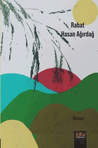 Rabat – Hasan Ağırdağ – Fam Yayınları kitap kapağı
