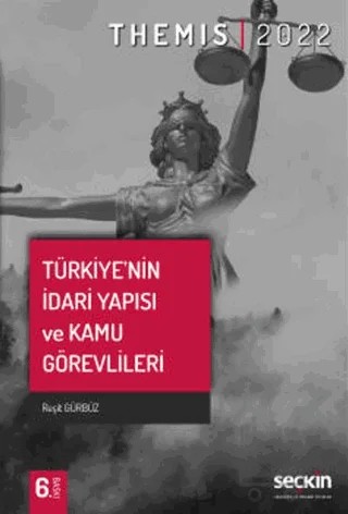 Themis - Türkiye'nin İdari Yapısı Ve Kamu Görevlileri – Reşit Gürbüz – Seçkin Yayıncılık kitap kapağı