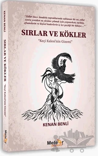 Sırlar ve Kökler – Kenan Benli – Meteor Yayınevi kitap kapağı