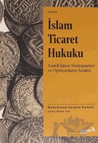 İslam Ticaret Hukuku – Mohammad Hashim Kamali – Albaraka Yayınları kitap kapağı