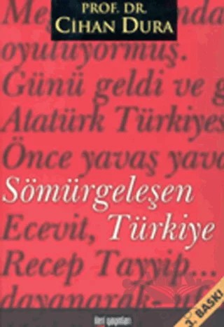 Sömürgeleşen Türkiye – Cihan Dura – İleri Yayınları kitap kapağı