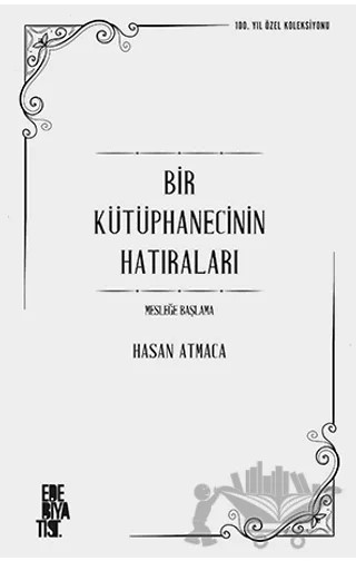 Bir Kütüphanecinin Hatıraları – Hasan Atmaca – Edebiyatist kitap kapağı