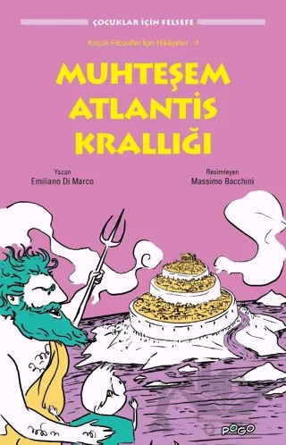 Muhteşem Atlantis Krallığı – Emiliano Di Marco – Pogo Çocuk kitap kapağı