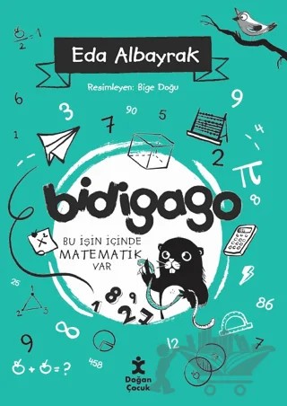 Bidigago - Bu İşin İçinde Matematik Var – Eda Albayrak – Doğan Çocuk kitap kapağı