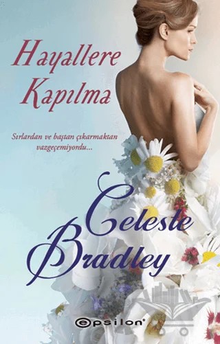 Hayallere Kapılma – Celeste Bradley – Epsilon Yayınevi kitap kapağı