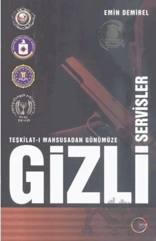Teşkilat-ı Mahsusadan Günümüze Gizli Servisler – Emin Demirel – Renk Yayınları kitap kapağı