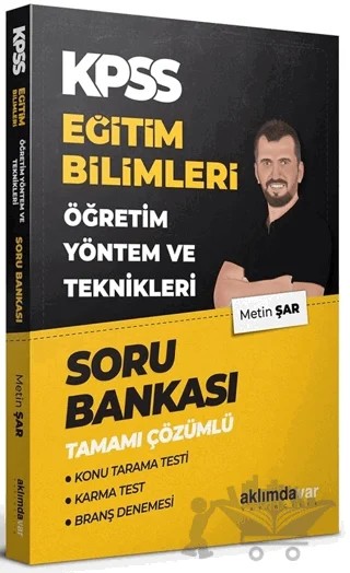 KPSS Eğitim Bilimleri Öğretim Yöntem ve Teknikleri Soru Bankası – Metin Şar – Aklımdavar Yayıncılık kitap kapağı