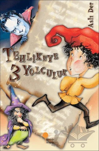 Tehlikeye 3 Yolculuk – Aslı Der – Günışığı Kitaplığı kitap kapağı