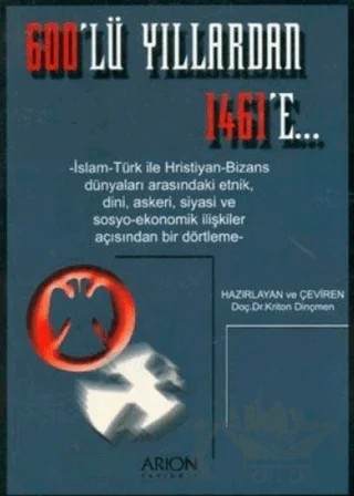 600’lü Yıllardan 1461’E – Kriton Dinçmen – Arion Yayınevi kitap kapağı