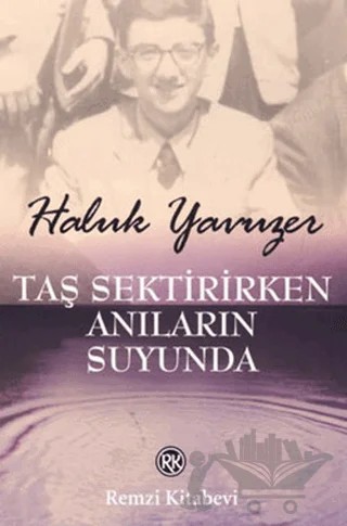 Taş Sektirirken Anıların Suyunda – Haluk Yavuzer – Remzi Kitabevi kitap kapağı