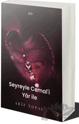 Seyreyle Cemal’i Yar İle – Arif Topal – Cinius Yayınları kitap kapağı