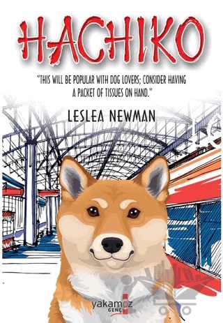 Hachiko – Leslea Newman – Yakamoz Yayınevi kitap kapağı