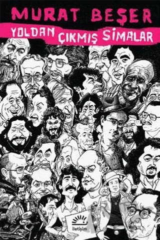 Yoldan Çıkmış Simalar – Murat Beşer – İletişim Yayınevi kitap kapağı
