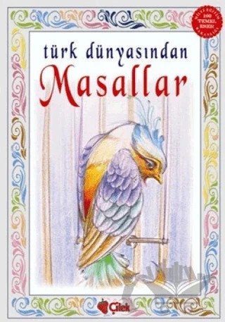 Türk Dünyasından Masallar – Kolektif – Çilek Kitaplar kitap kapağı