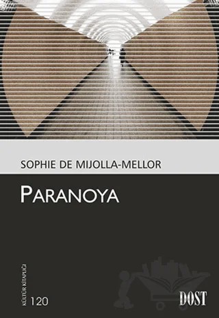 Paranoya – Sophie de Mijolla-Mellor – Dost Kitabevi Yayınları kitap kapağı