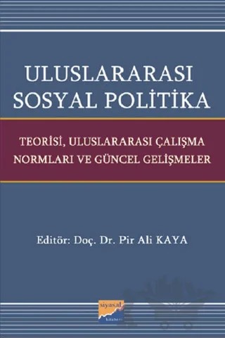 Uluslararası Sosyal Politika – Kolektif – Siyasal Kitabevi - Akademik Kitaplar kitap kapağı
