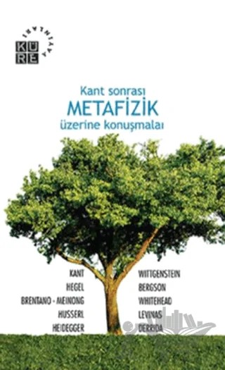 Kant Sonrası Metafizik Üzerine Konuşmalar – Edisyon – Küre Yayınları kitap kapağı