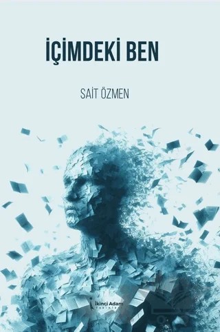 İçimdeki Ben – Sait Özmen – İkinci Adam Yayınları kitap kapağı