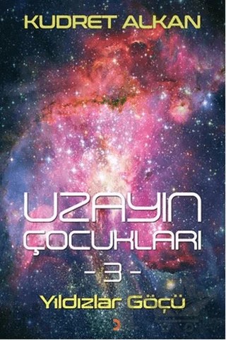 Uzayın Çocukları 3 – Kudret Alkan – Cinius Yayınları kitap kapağı