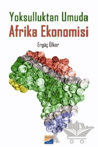 Yoksulluktan Umuda Afrika Ekonomisi – Ergüç Ülker – Siyasal Kitabevi - Akademik Kitaplar kitap kapağı