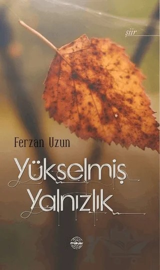 Yükselmiş Yalnızlık – Ferzan Uzun – Mühür Kitaplığı kitap kapağı