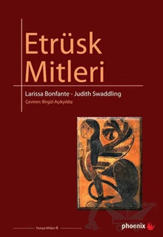 Etrüsk Mitleri – Judith Swaddling, Larissa Bonfante – Phoenix Yayınevi kitap kapağı
