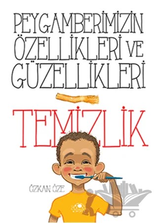 Peygamberimizin Özellikleri ve Güzellikleri 1: Temizlik – Özkan Öze – Uğurböceği Yayınları kitap kapağı