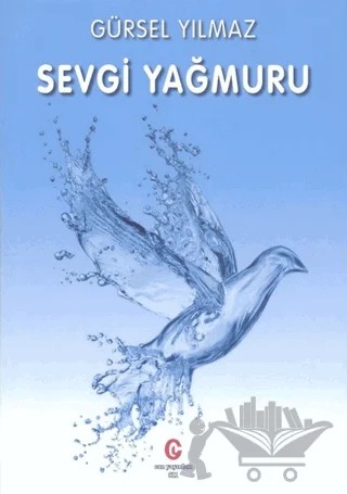 Sevgi Yağmuru – Gürsel Yılmaz – Can Yayınları (Ali Adil Atalay) kitap kapağı