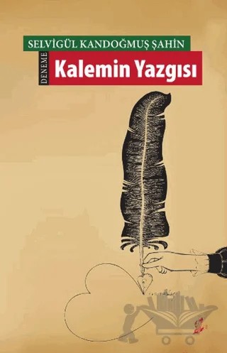 Kalemin Yazgısı – Selvigül Kandoğmuş Şahin – Okur Kitaplığı kitap kapağı