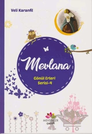 Mevlana - Gönül Erleri Serisi 4 – Veli Karanfil – Mevsimler Kitap kitap kapağı