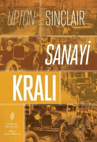 Sanayi Kralı – Upton Sinclair – Yordam Edebiyat kitap kapağı