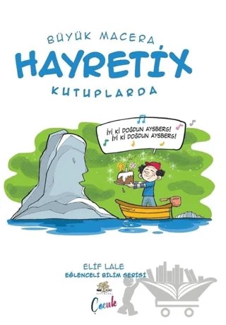 Hayretix Kutuplarda - Büyük Macera – Elif Lale – Nar Ağacı Çocuk Yayınları kitap kapağı