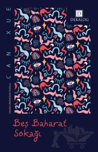 Beş Baharat Sokağı – Can Xue – Dekalog Yayınları kitap kapağı