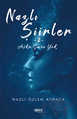 Nazlı Şiirler 2 – Nazlı Özlem Atmaca – Gece Kitaplığı kitap kapağı