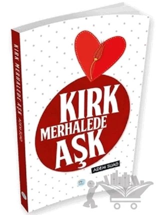 Kırk Merhalede Aşk – Adem Suad – Maviçatı Yayınları kitap kapağı