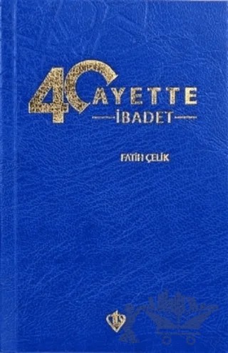 40 Ayette İbadet – Fatih Çelik – Türkiye Diyanet Vakfı Yayınları kitap kapağı