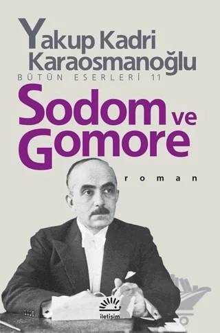 Sodom ve Gomore – Yakup Kadri Karaosmanoğlu – İletişim Yayınevi kitap kapağı