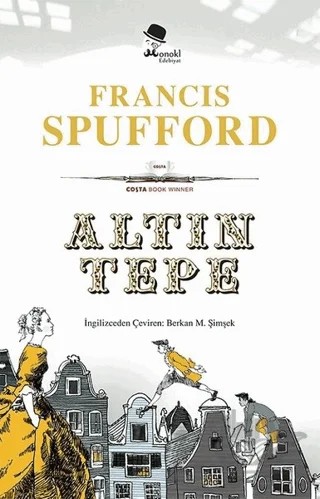 Altın Tepe – Francis Spufford – MonoKL Yayınları kitap kapağı