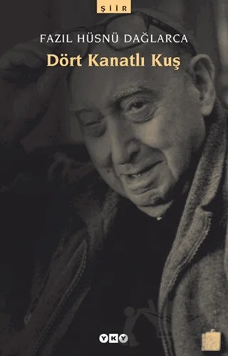 Dört Kanatlı Kuş – Fazıl Hüsnü Dağlarca – Yapı Kredi Yayınları kitap kapağı