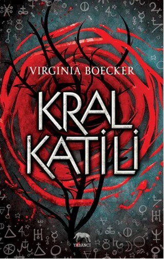 Kral Katili – Virginia Boecker – Yabancı Yayınları kitap kapağı