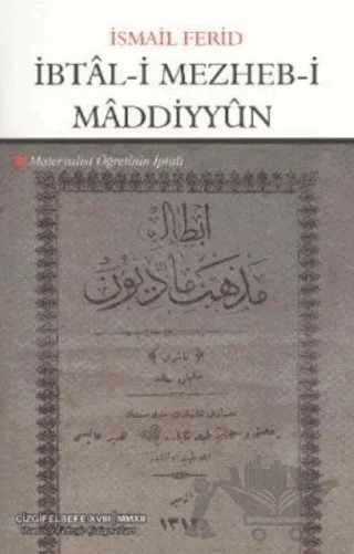 İbtal-i Mezheb-i Maddiyyun – İsmail Ferid – Çizgi Kitabevi Yayınları kitap kapağı