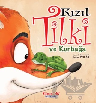 Kızıl Tilki ve Kurbağa – Ercan Polat – Yumurcak Yayınları kitap kapağı