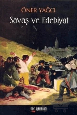 Savaş ve Edebiyat – Öner Yağcı – İleri Yayınları kitap kapağı