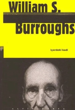 İçerdeki Kedi – William S. Burroughs – Altıkırkbeş Yayınları kitap kapağı