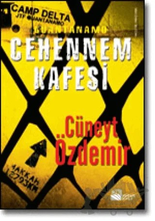 Cehennem Kafesi Guantanamo – Cüneyt Özdemir – Doğan Kitap kitap kapağı