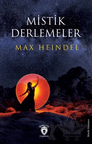Mistik Derlemeler – Max Heindel – Dorlion Yayınları kitap kapağı