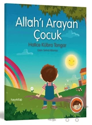 Allah'ı Arayan Çocuk – Hatice Kübra Tongar – Hayykitap kitap kapağı