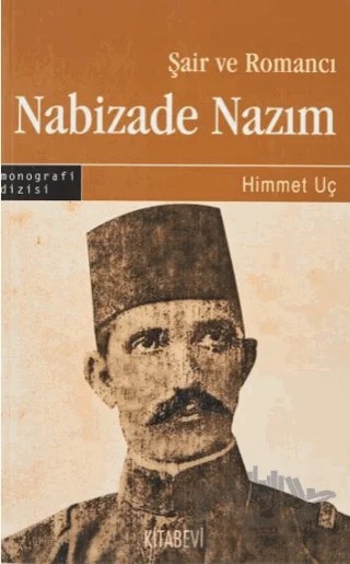 Nabizade Nazım – Himmet Uç – Kitabevi Yayınları kitap kapağı
