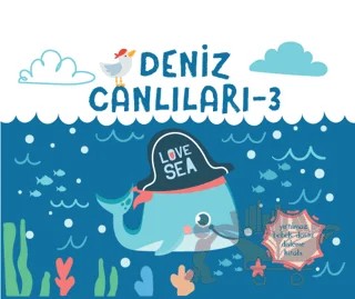 Yırtılmaz Kitap: Deniz Canlıları 3 – Müşen Davarcı – Megakids Yayıncılık kitap kapağı